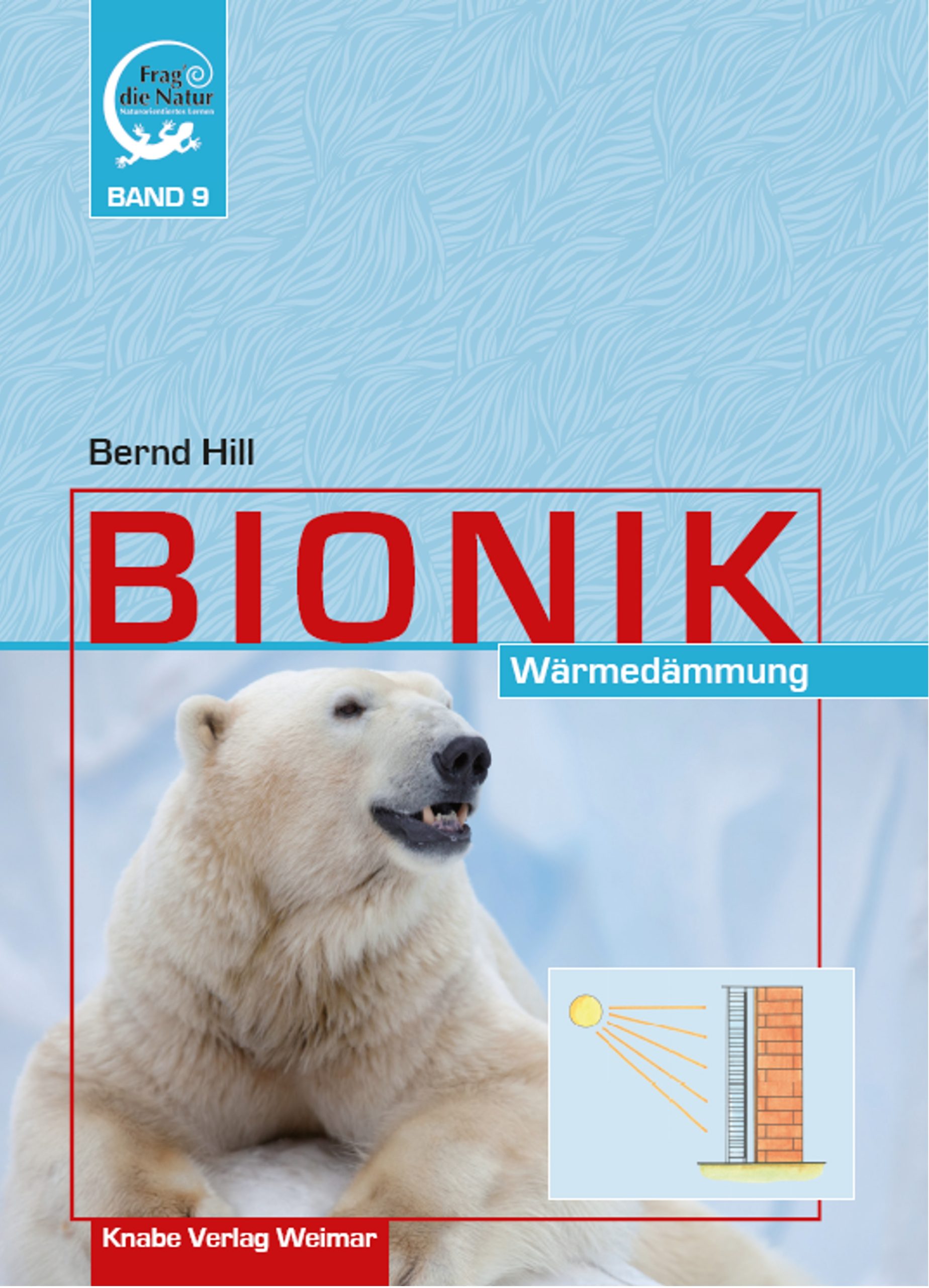 Bionik IX. Wärmedämmung