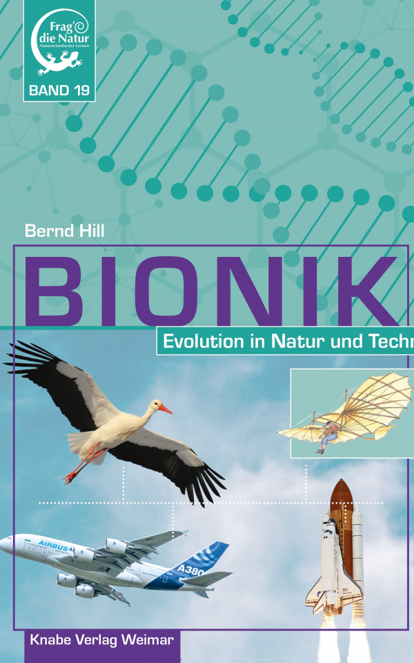 Bionik XIX. Evolution in Natur und Technik